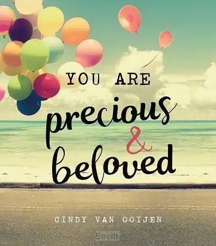 Beste Prijs You are precious & beloved