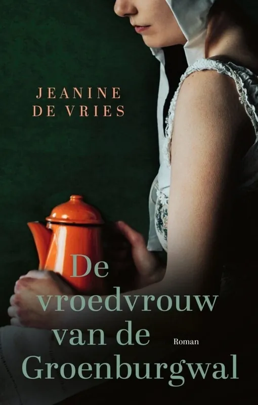 De vroedvrouw van de Groenburgwal Nieuw
