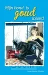 Mijn hond is goud waard Superprijs