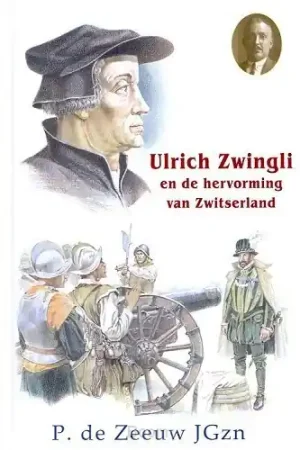 Zwingli,  hervorming van Zwitserland Gratis Retour