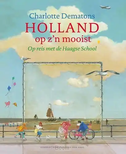 Holland op zijn mooist Superprijs