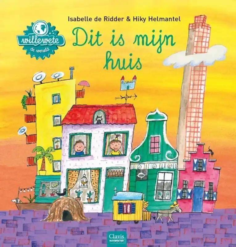 Alleen Vandaag Willewete. Dit is mijn huis
