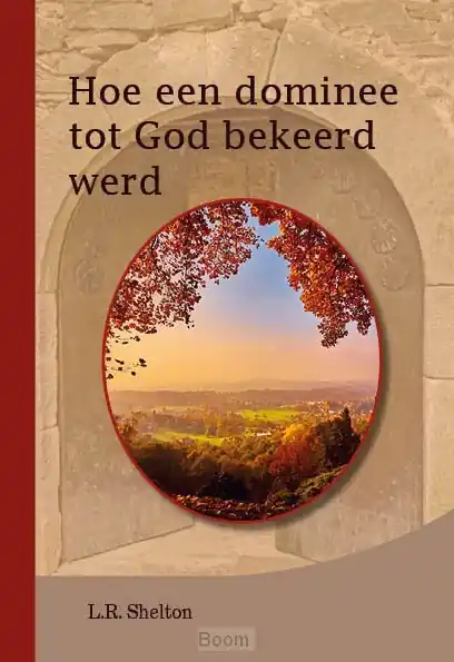 Hoe een dominee tot God bekeerd werd Weekendaanbieding