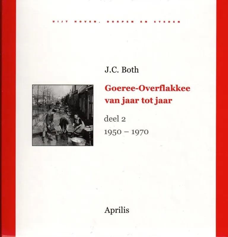 Alleen Vandaag deel 2 Goeree Overflakkee jaar tot jaar