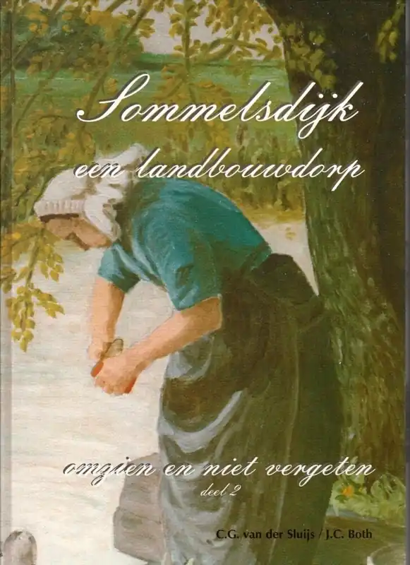 Sommelsdijk een landbouwdorp (2) Lage Prijs