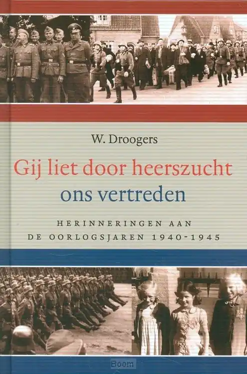 Weekendaanbieding Gij liet door heerszucht ons vertreden