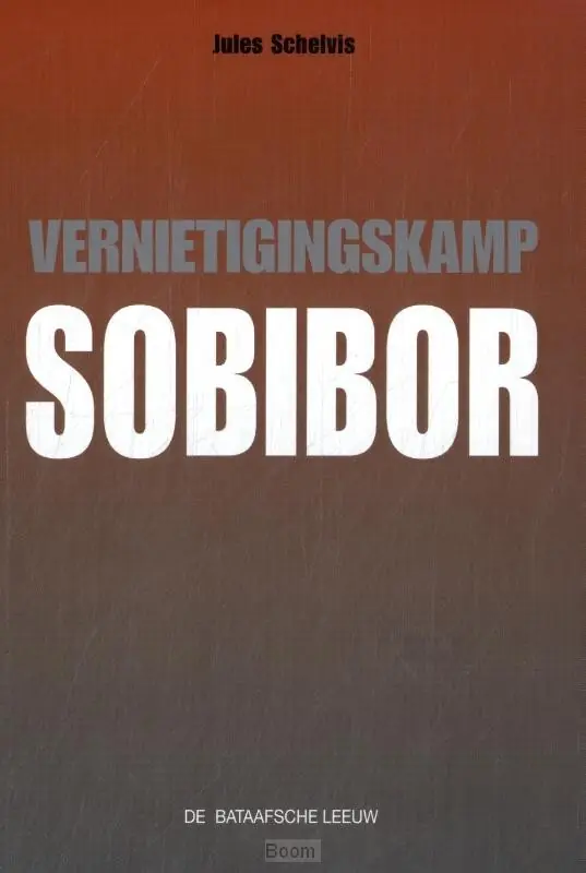 Vernietigingskamp Sobibor Nu Kopen
