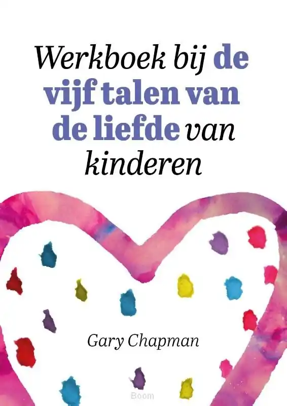 Werkboek bij de vijf talen van de liefde Laatste Kans