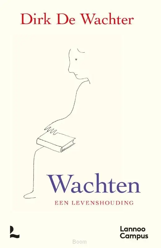 Wachten, een levenshouding Superprijs