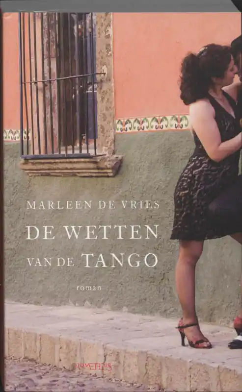 Finale Uitverkoop De wetten van de tango - Marleen de Vries