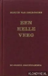 Een helleveeg en andere kritische notities - M. van Amerongen Hete Deal