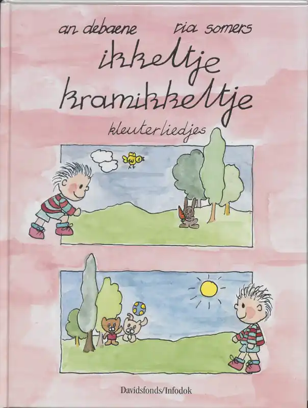 Snelle Levering Ikkeltje kramikkeltje - Debaene An, Somers Ria