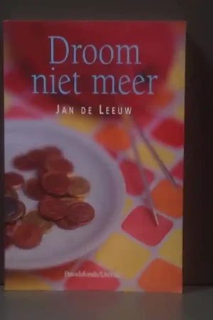Actieprijs Droom niet meer - Jan de Leeuw