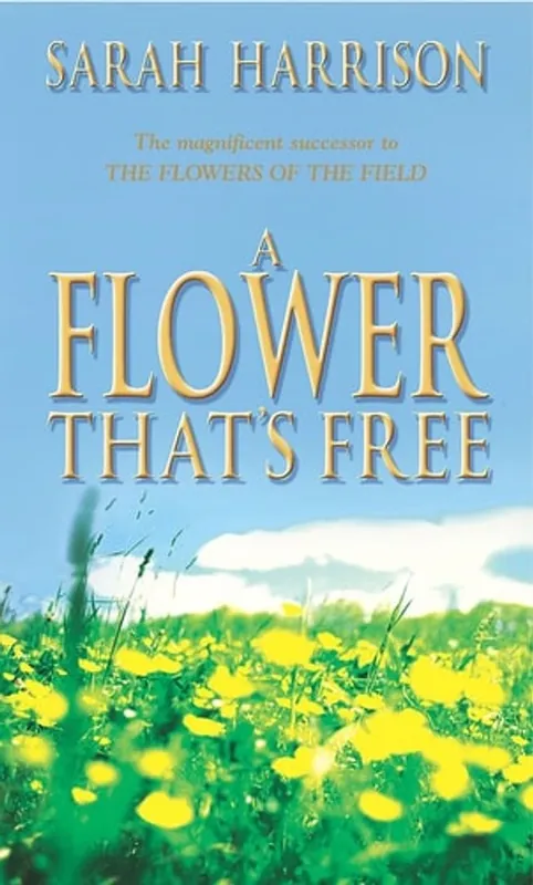A Flower That's Free - Sarah Harrison Weekendaanbieding