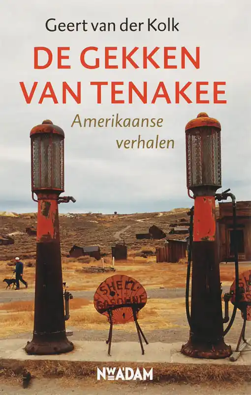 De gekken van Tenakee - Geert Van der Kolk Actieprijs