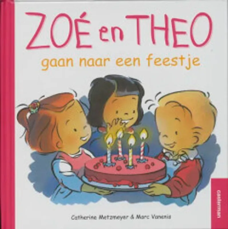Gereduceerde Prijs Zoé en Theo gaan naar een feestje - Catherine Metzmeyer; Marc Vanenis