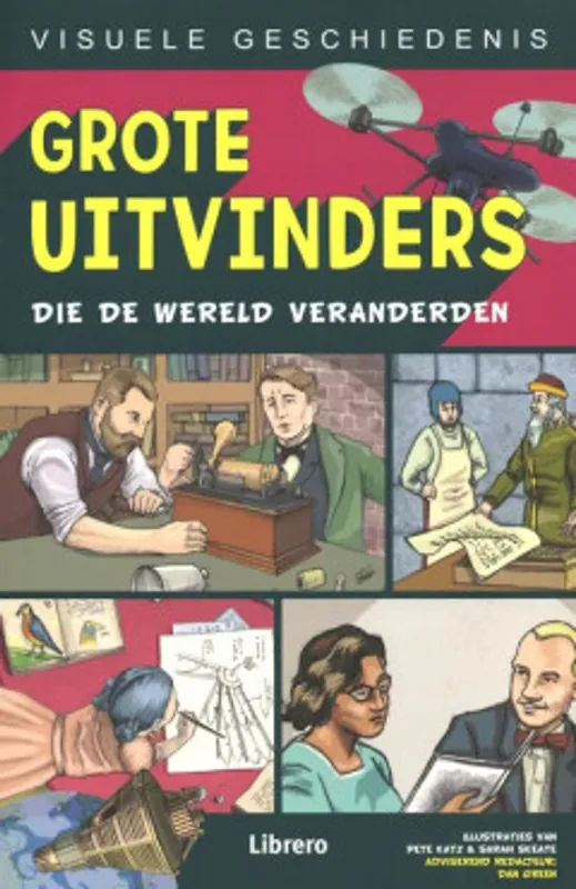 Grote uitvinders die de wereld veranderden - Pete Katz Lage Kosten
