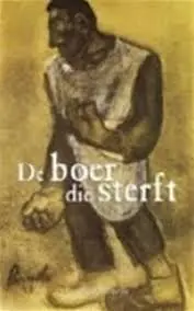 Korting De boer die sterft - Karel van de Woestijne - Karel van de Woestijne; Dirk de Geest