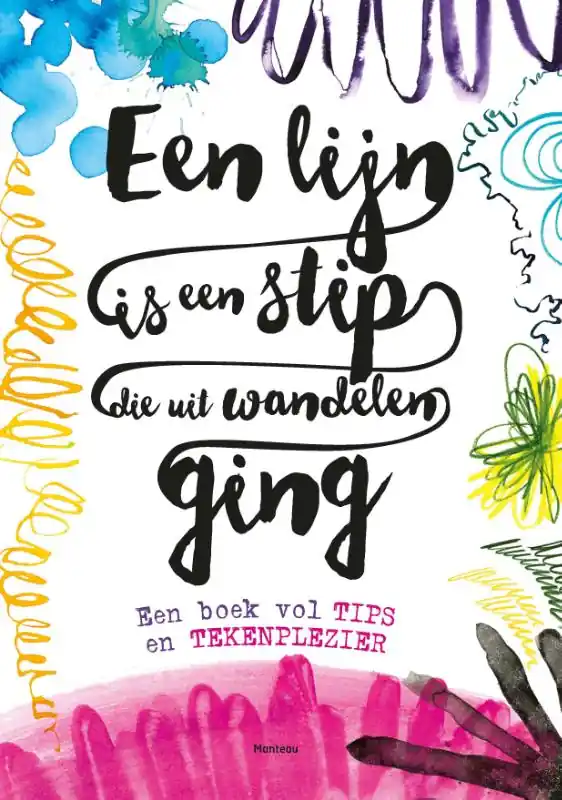 Alleen Vandaag Een lijn is een stip die uit wandelen ging - Lauren Farnsworth