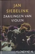 Zaailingen van violen - Jan Siebelink Nu Kopen