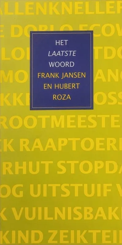 Het laatste woord - F. Jansen; H. Roza Gecertificeerd