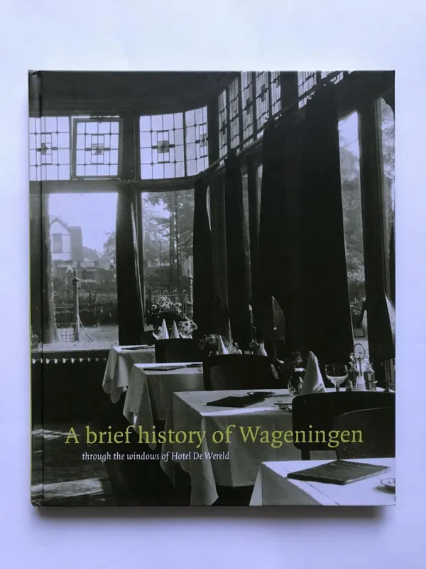 A short history of Wageningen - L. Klep Koopje