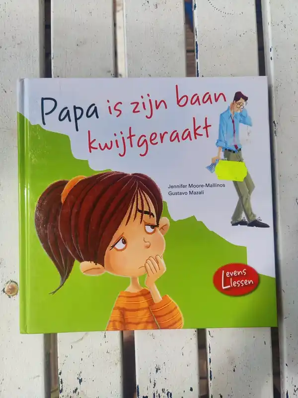 Papa is zijn baan kwijtgeraakt - Jennifer Moore-Mallinos Gustavo Mazali Beperkt Aanbod