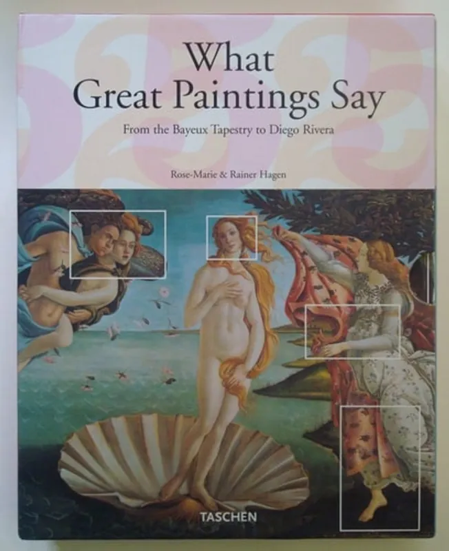 Laatste Versie What Great Paintings Say - Rose-Marie Hagen