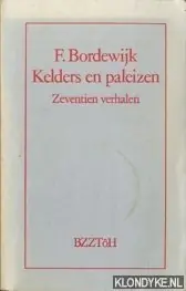 Kelders en Paleizen - F. Bordewijk Rechtstreeks Van De Fabrikant