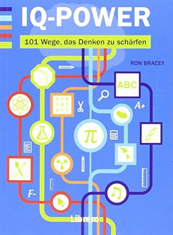 Beperkte Voorraad IQ-Power 101 Wege, das Denken zu schärfen - Ron Bracey