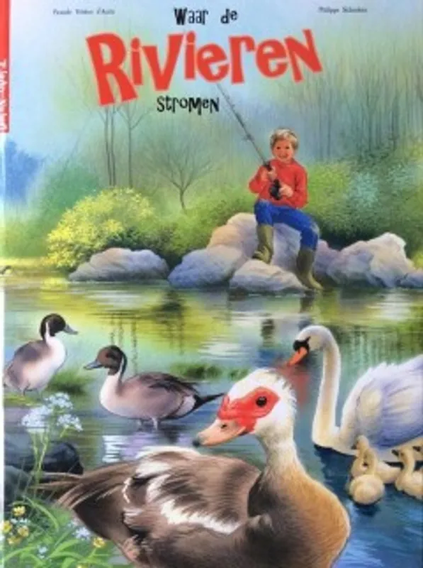 Gratis Verzending Waar De Rivieren Stromen - Philippe Salembier, Pascale Védère d'Auria, Attie Spitzers