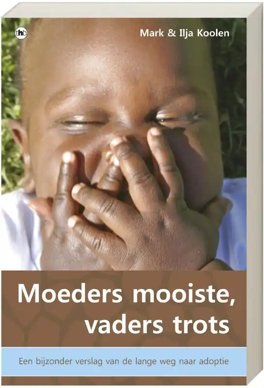Betaalbaar Moeders mooiste, vaders trots - Mark Koolen; Ilja Koolen