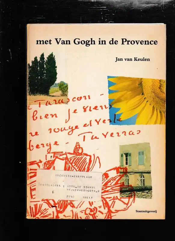 Exclusieve Aanbieding Met Van Gogh in de Provence. - Jan Van Keulen.