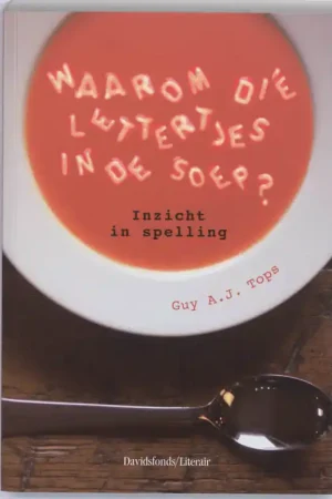 Op = Op Waarom die lettertjes in de soep? - G.A.J. Tops