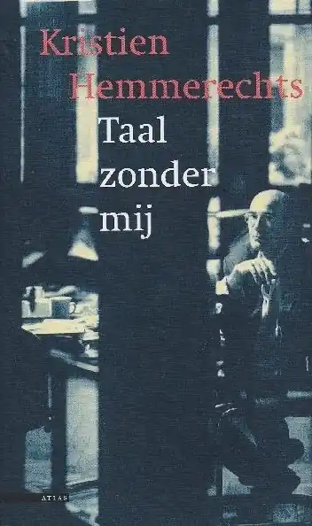 Alleen Vandaag Taal zonder mij - Kristien Hemmerechts