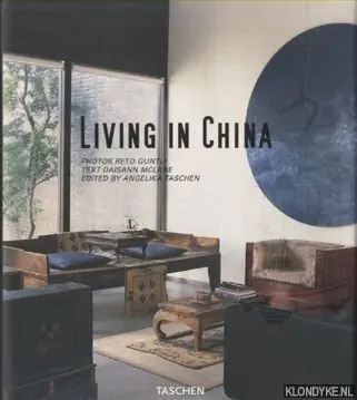 Living in China - Mclane, Daisann (text) & Reto Guntli (photos) Hoge Kwaliteit