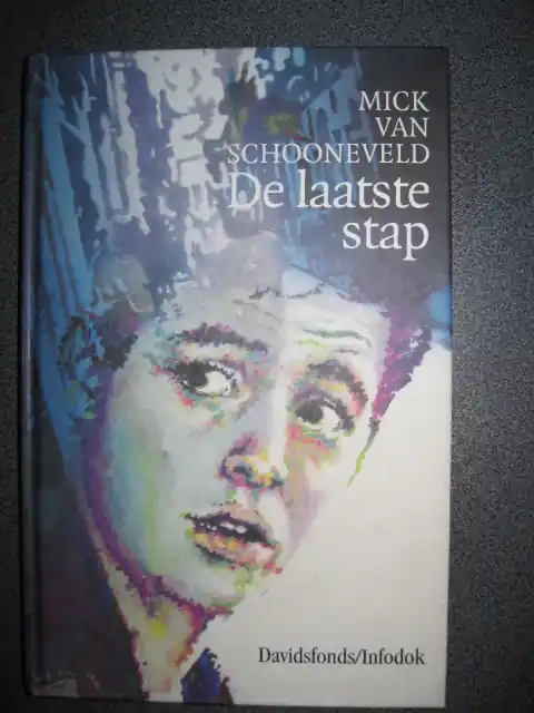 De laatste stap - M. van Schooneveld Tijdelijk Beschikbaar