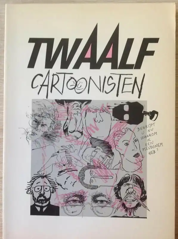 Twaalf cartoonisten - Anone, collignon, van Dam,janssen,van Manen,Munnik,opland,van Straaten,Verwey,Weve,Willemen Tijdelijk Beschikbaar