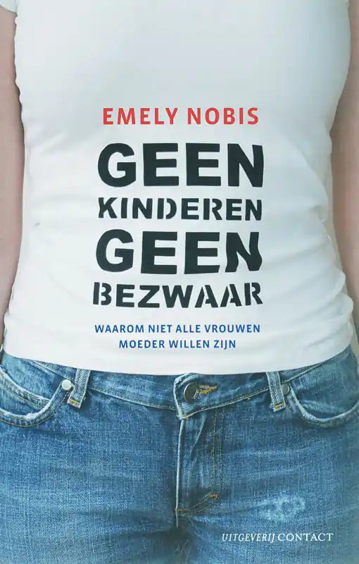 Actieprijs Geen kinderen geen bezwaar - Emely Nobis