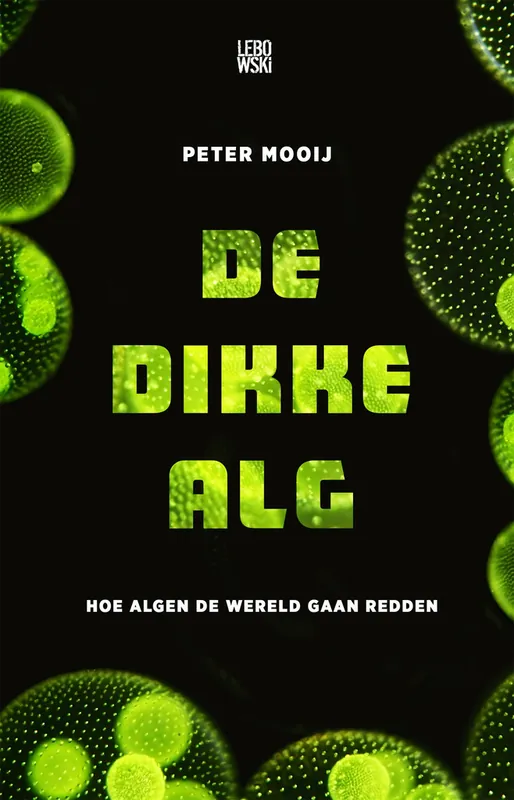 De dikke alg - Peter Mooij Flitsaanbieding