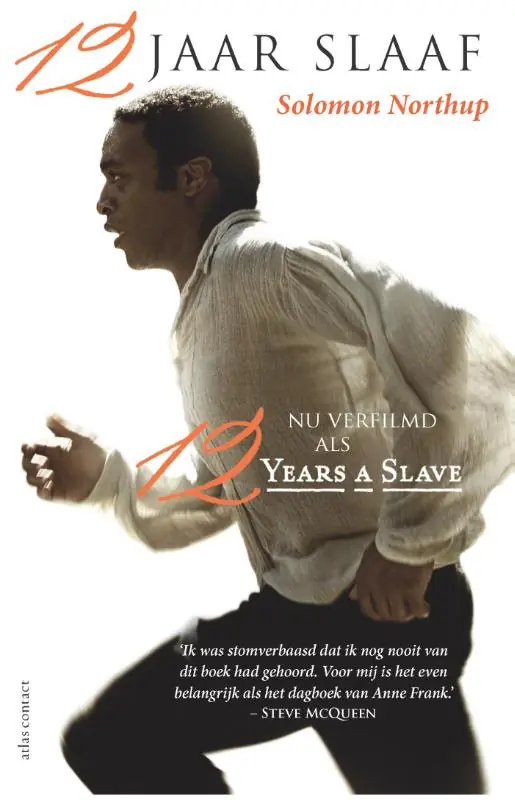 12 jaar slaaf - Solomon Northup; Steve McQueen; Bianca Stigter Laatste Versie