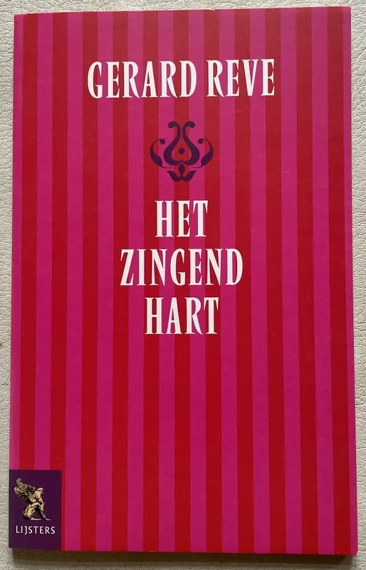 Het zingend hart. - Gerard Reve Hoge Kwaliteit