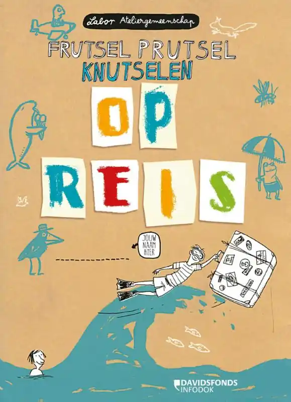 Frutselprutselknutselen op reis - Kirsten Fabinski; Christopher Fellehner; Zuni Fellehner; Anke Kuhl Betaalbaar
