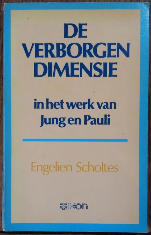 Lage Prijs De verborgen dimensie in het werk van Jung en Pauli - Engelien Scholtes