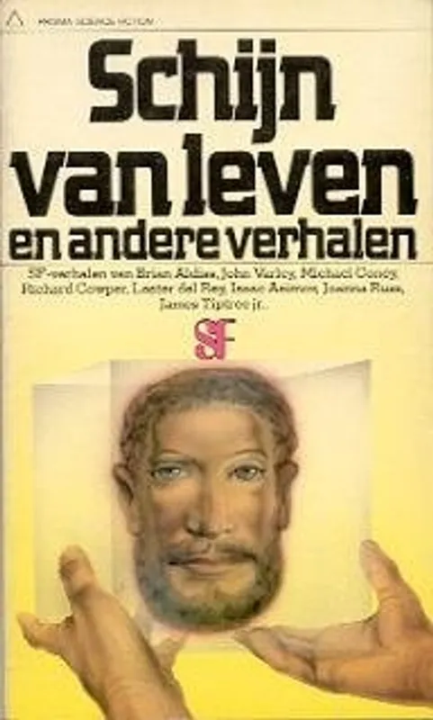 Schyn van leven e.a. verhalen - Aldiss B., Varley J., Coney M., e.a. Hoge Kwaliteit