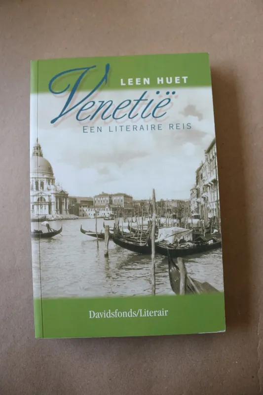 Venetie - een literaire reis - Leen Huet Betrouwbaar