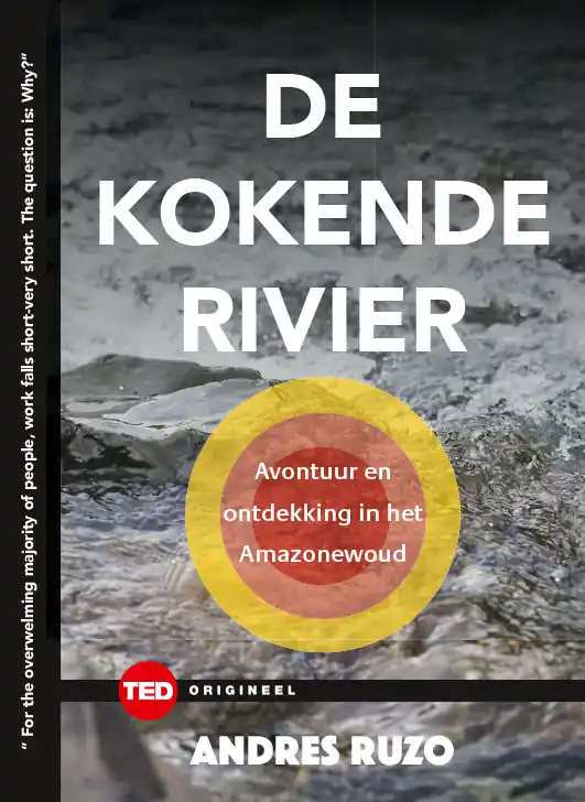 De kokende rivier - Andrés Ruzo Beperkt Aanbod