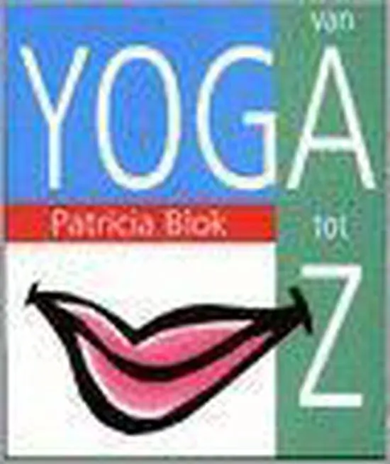 Finale Uitverkoop Yoga van A tot Z - P. Blok