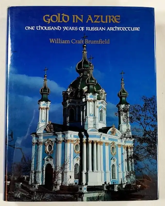 Gold in Azure 1000 Years of Russian Architecture - William Craft Brumfield Lage Kosten