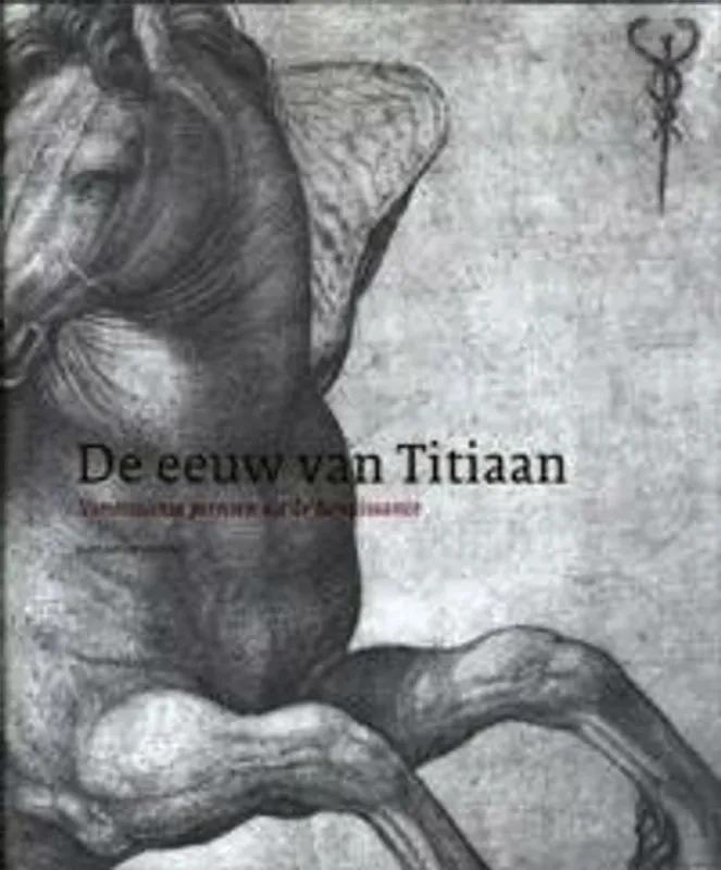 De eeuw van Titiaan - G.J. van der Sman Nu Kopen